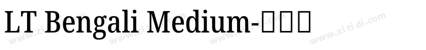 LT Bengali Medium字体转换 LT Bengali Medium字体转换